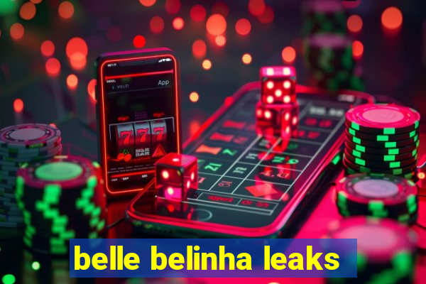 belle belinha leaks